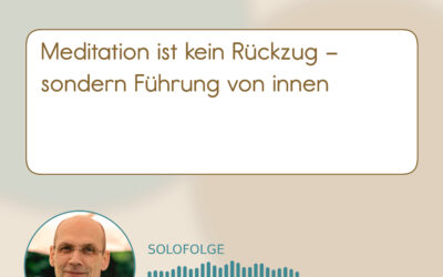 Meditation für Unternehmer:innen: Warum innere Ruhe echte Führungsstärke ist (Podcast 01-015; Haye Hösel)