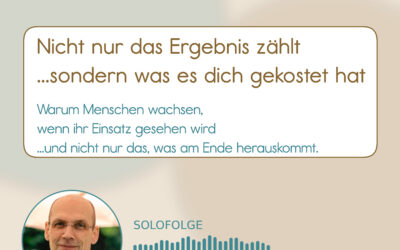 Wertschätzung im Unternehmen: Warum nicht nur das Ergebnis zählt (Podcast 01-020; Haye Hösel)